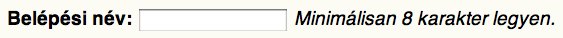 Belépési név címkével és minimálisan 8 karakter legyen súgószöveggel rendelkező űrlapmező képernyőfotója